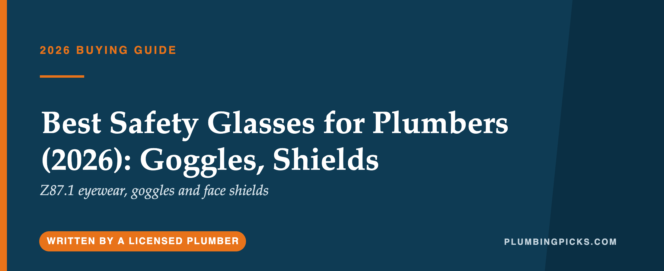 Best Safety Glasses for Plumbers (2026)