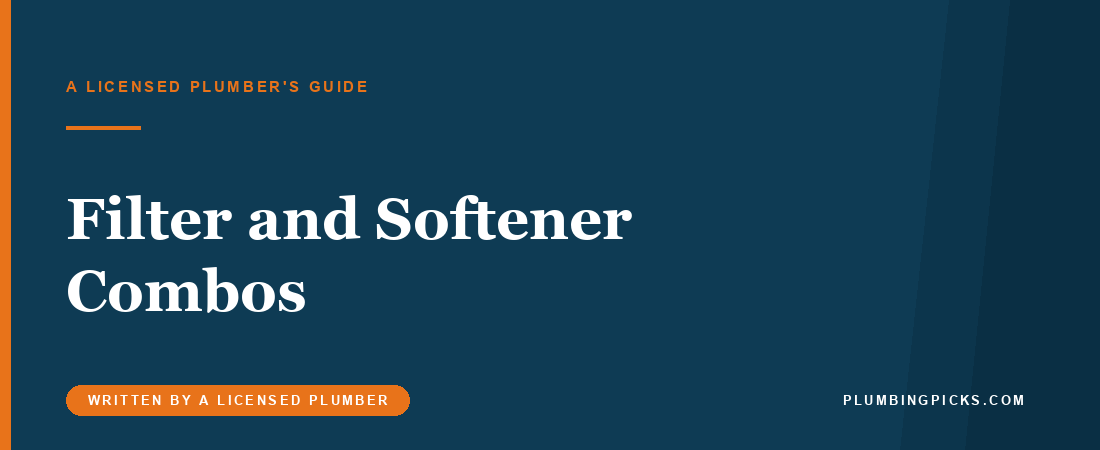 Best Whole-House Water Filter and Softener Combos (2026)