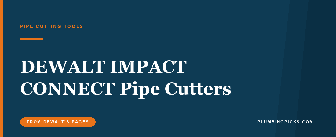 DEWALT IMPACT CONNECT Pipe Cutters
