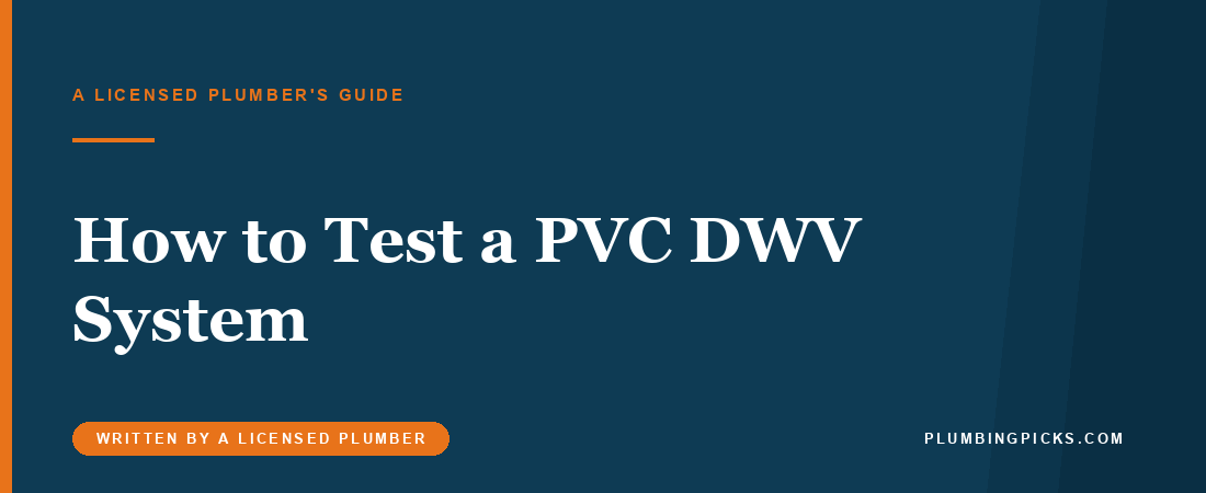 How to Test a PVC DWV System